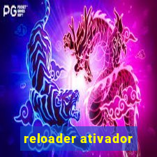 reloader ativador